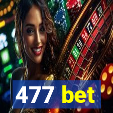 477 bet